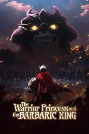 The Warrior Princess and the Barbaric King 2026 Season 01 Hindi - English - Japanese Audio WEB-DL 720p - 1080p [EP 05 Added]